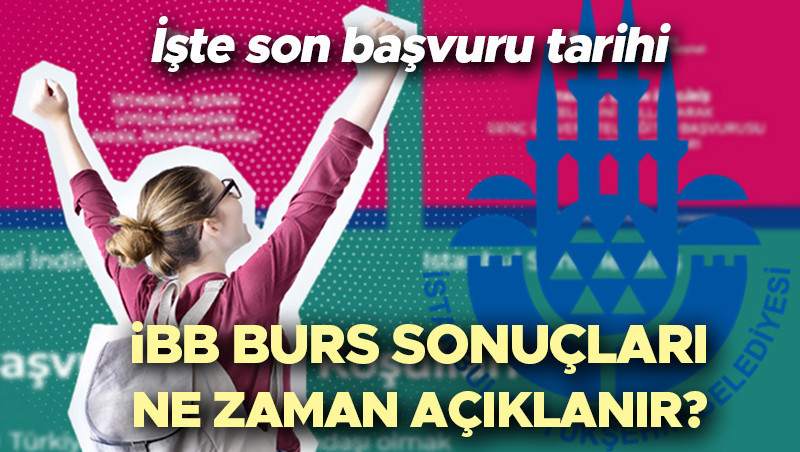 İBB BURS BAŞVURUSU TARİHİ SON GÜN 2025 | İBB Genç Üniversiteli burs başvurusu ne zaman bitecek, başvurular nasıl yapılır? İBB Burs sonuçları ne zaman açıklanacak? İşte İBB üniversite burs başvurusu ekranı!