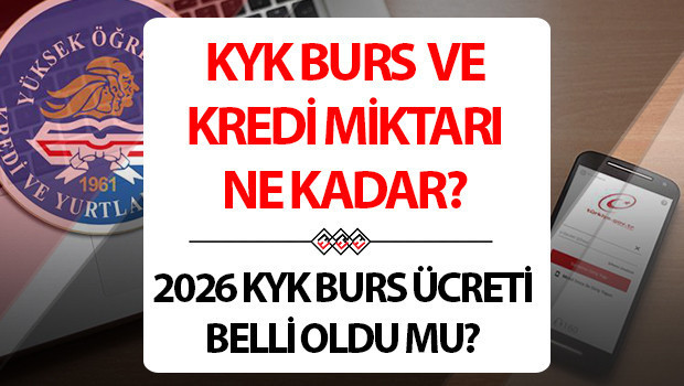 KYK burs miktarı ne kadar? 2025-2026 KYK burs ve kredi ücreti açıklandı mı, ne zaman belli olacak? İşte güncel ön lisans ve lisans KYK burs/ kredi ücretleri!
